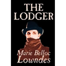 The Lodger by Marie Belloc Lowndes, Fiction, Mystery & Detective
