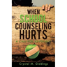 When School Counseling Hurts