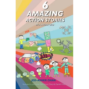 6 Amazing Action Stories by a 6 year old
