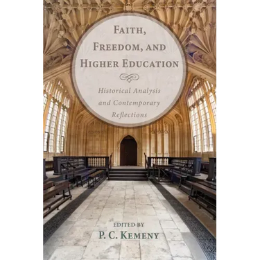 Faith, Freedom, and Higher Education