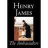 The Ambassadors by Henry James, Fiction, Classics