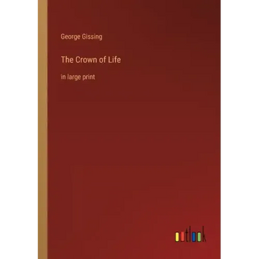 The Crown of Life: in large print