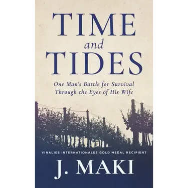 Time and Tides: One Man's Battle for Survival Through the Eyes of His Wife