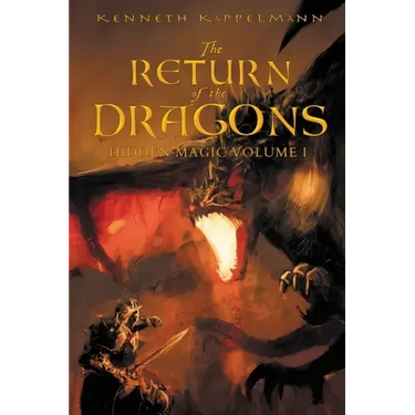 The Return of the Dragons: Hidden Magic Volume I