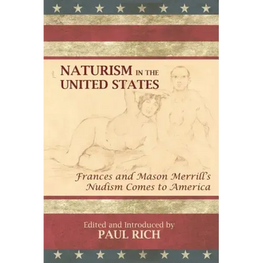 Naturism in the United States: Frances and Mason Merrill's Nudism Comes to America