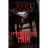 I Promise You Pain: Cordon Finn Vengeance Series - Book One