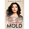 Breaking the Mold
