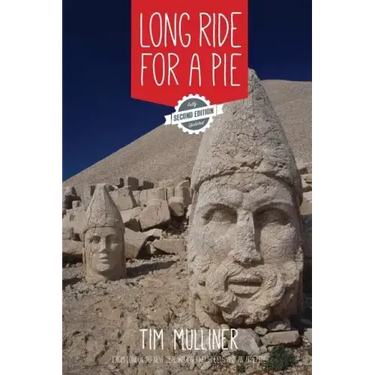 Long Ride for a Pie: From London to New Zealand on Two Wheels and an Appetite