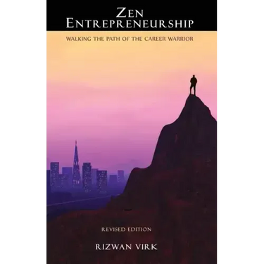 Zen Entrepreneurship: Walking the Path of the Career Warrior