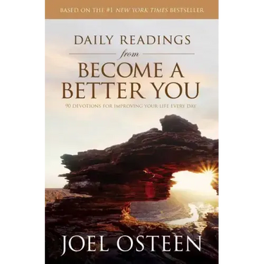 Daily Readings from Become a Better You: 90 Devotions for Improving Your Life Every Day
