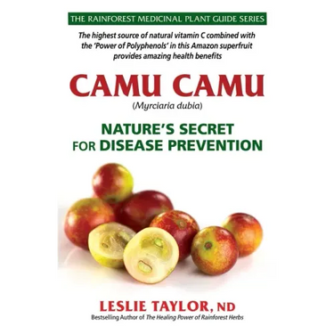 Camu Camu: Nature's Secret for Disease Prevention