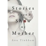 Stories I Can't Show My Mother