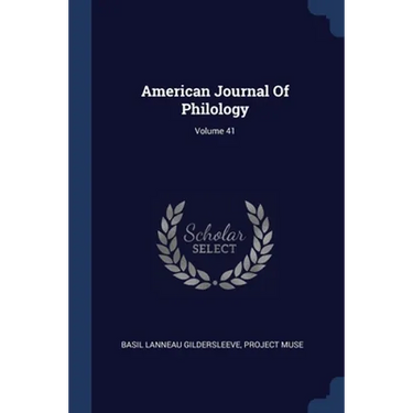 American Journal Of Philology; Volume 41