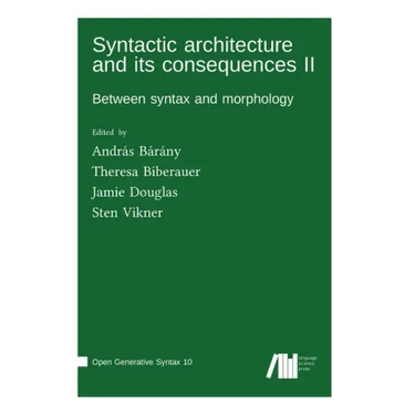 Syntactic architecture and its consequences II