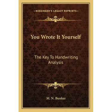You Wrote It Yourself: The Key to Handwriting Analysis