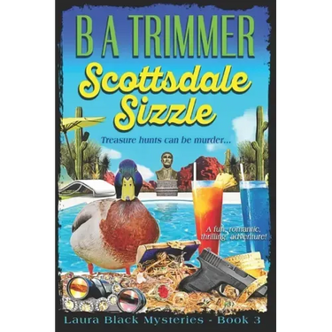 Scottsdale Sizzle: a fun, romantic, thrilling, adventure...