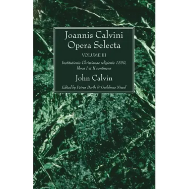 Joannis Calvini Opera Selecta vol. III