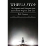Wheels Stop: The Tragedies and Triumphs of the Space Shuttle Program, 1986-2011