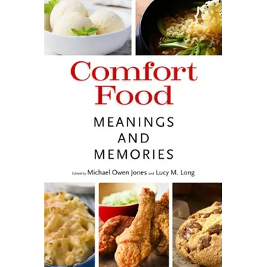 Comfort Food: Meanings and Memories