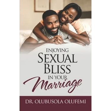 Enjoying Sexual Bliss in Your Marriage