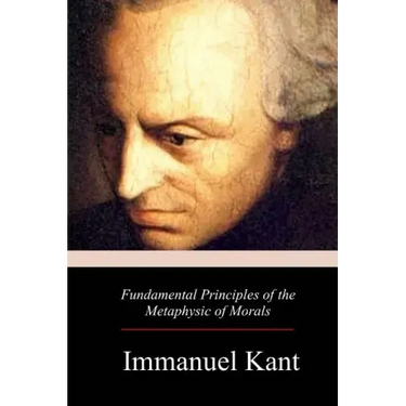 Fundamental Principles of the Metaphysic of Morals