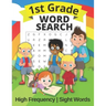 1st Grade Word Search High Frequency and Sight Words: Puzzle Book for First Graders For Kids Ages 4 - 8