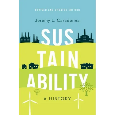 Sustainability: A History, Revised and Updated Edition