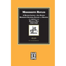 Mississippi Rifles. A Muster of all known Mississippi Soldiers, Sailors, and Marines who served in the Mexican War, 1846-1848