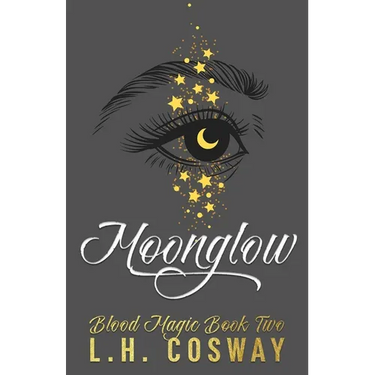 Moonglow: Blood Magic Book 2