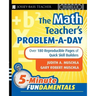 The Math Teacher's Problem-A-Day Grades 4-8: Over 180 Reproducible Pages of Quick Skill Builders