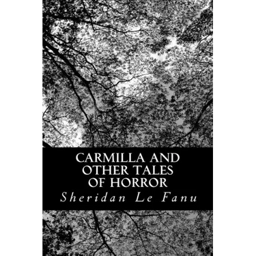 Carmilla and other Tales of Horror