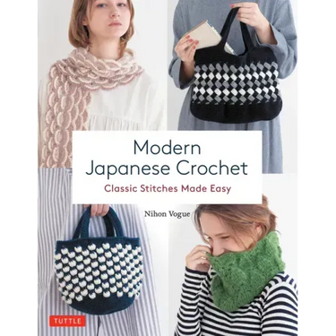 Modern Japanese Crochet: Classic Stitches Made Easy