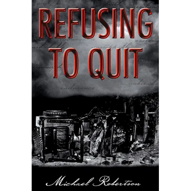 Refusing to Quit