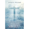 How Do I Know I Am Really Saved?