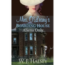 Mrs. O'Leary's Boarding House: Aliens Only