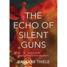 The Echo of Silent Guns