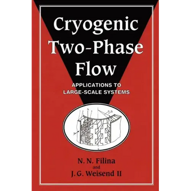 Cryogenic Two-Phase Flow: Applications to Large-Scale Systems