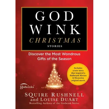 Godwink Christmas Stories: Discover the Most Wondrous Gifts of the Season