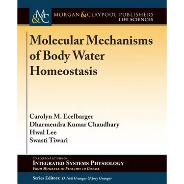 Molecular Mechanisms of Body Water Homeostasis
