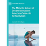 The Mimetic Nature of Dream Mentation: American Selves in Re-Formation