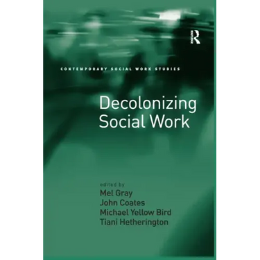 Decolonizing Social Work
