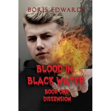 Blood in Black Water: Book One: Dissension