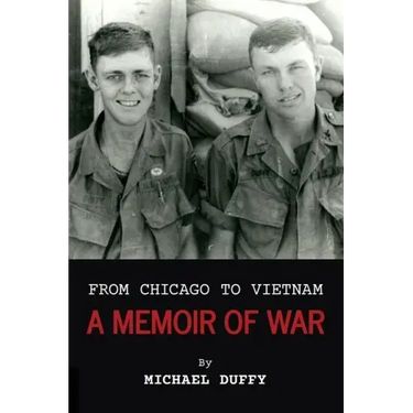 From Chicago to Vietnam: A Memoir of War