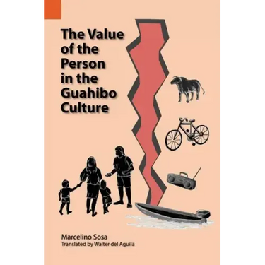 The Value of the Person in the Guahibo Culture