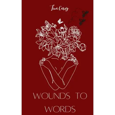 Wounds to Words