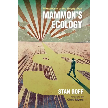 Mammon's Ecology: Metaphysic of the Empty Sign