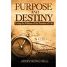 Purpose and Destiny