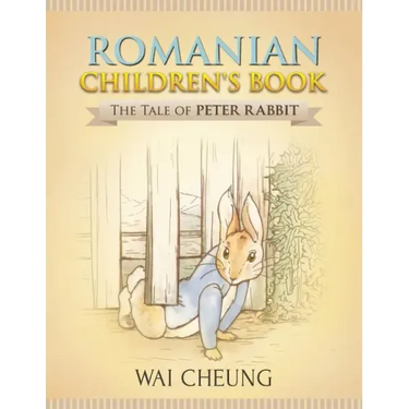 Romanian Children's Book: The Tale of Peter Rabbit