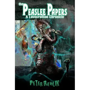 The Peaslee Papers: A Lovecraftian Chronicle