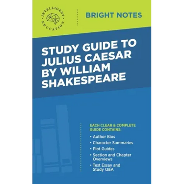 Study Guide to Julius Caesar by William Shakespeare